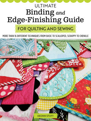 cover image of Ultimate Binding and Edge-Finishing Guide for Quilting and Sewing